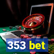 353 bet